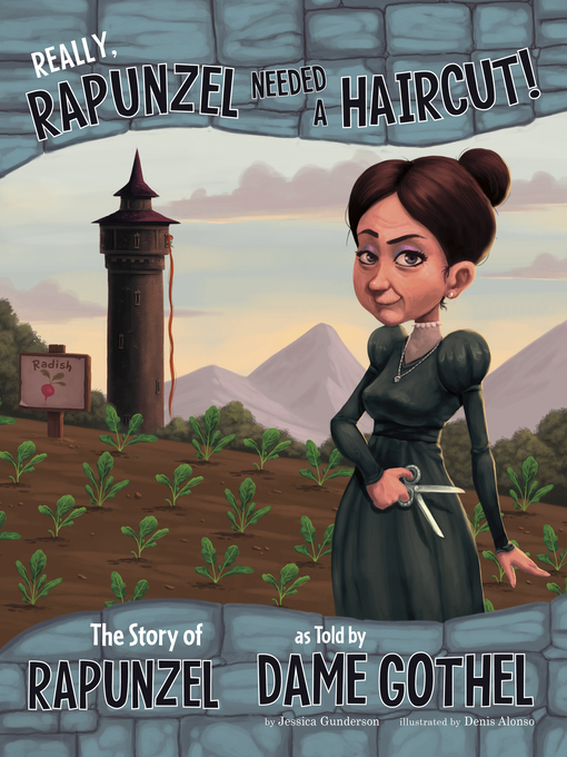 Title details for Really, Rapunzel Needed a Haircut! by Jessica Gunderson - Available